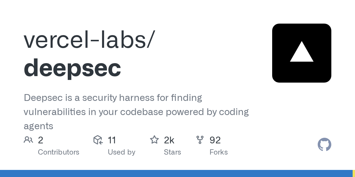 Deepsec：Vercel 出品的 AI 代码安全漏洞扫描器，用 Agent 挖掘深层漏洞 - 枫选-枫选
